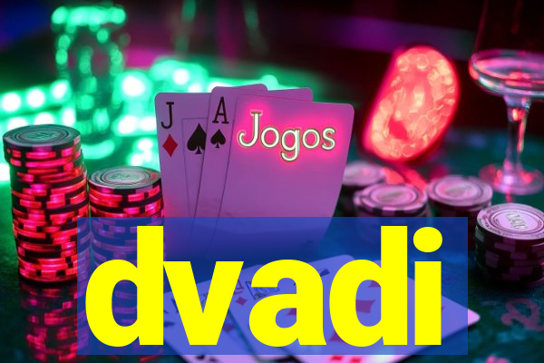 dvadi