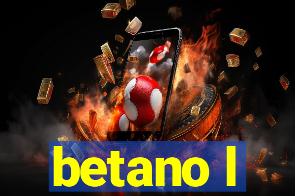 betano l