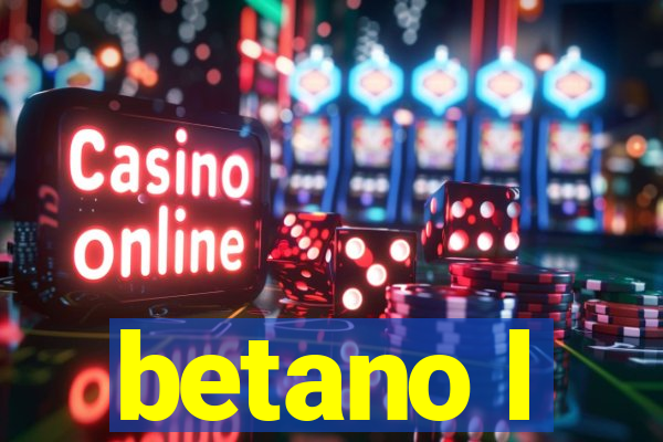 betano l