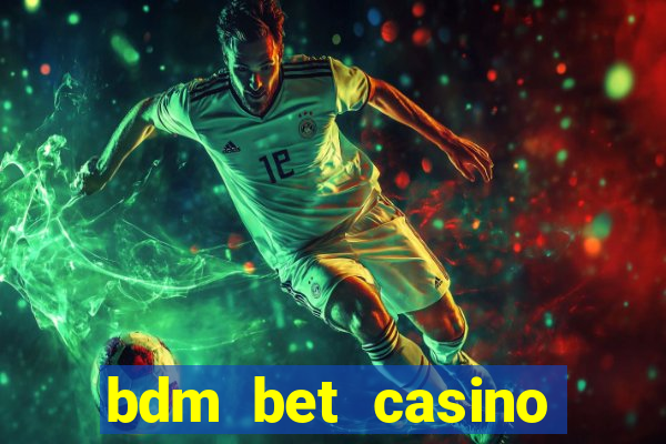 bdm bet casino code promo