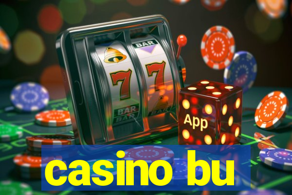 casino bu