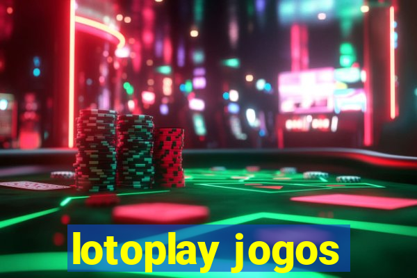 lotoplay jogos