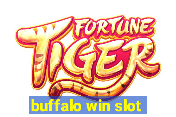 buffalo win slot