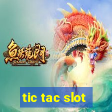 tic tac slot