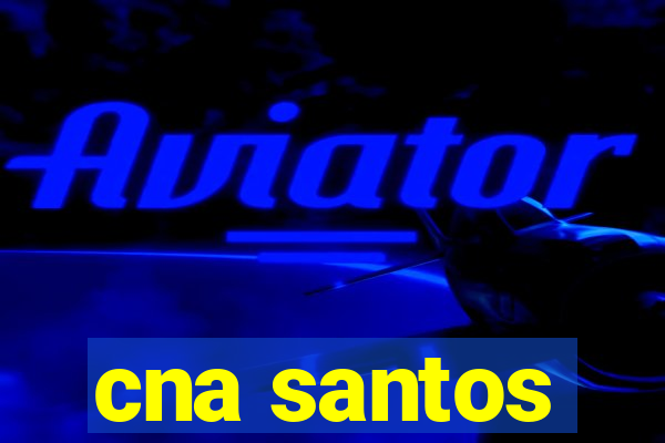 cna santos