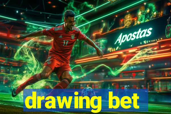 drawing bet