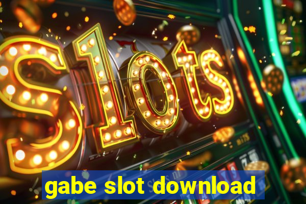 gabe slot download