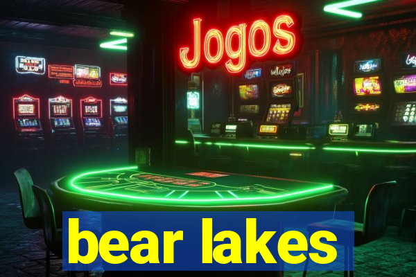 bear lakes