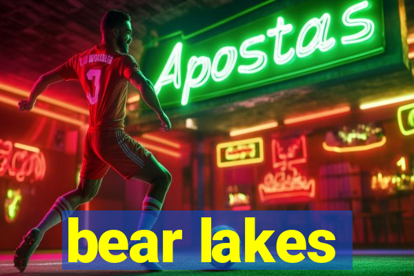 bear lakes