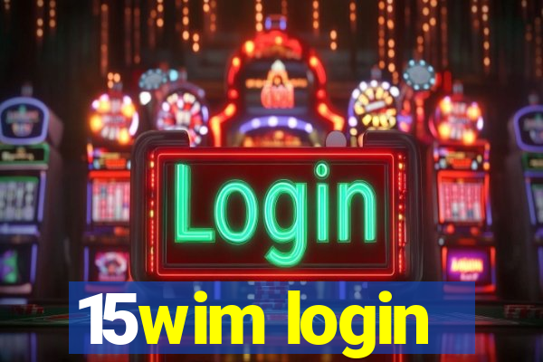 15wim login