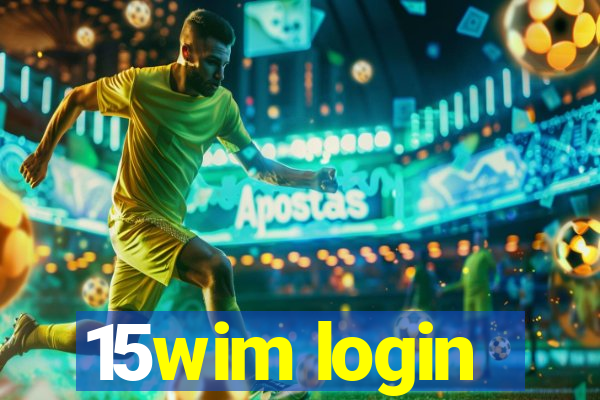 15wim login