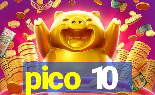 pico 10