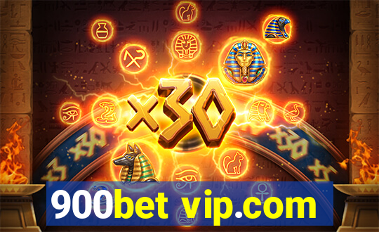 900bet vip.com