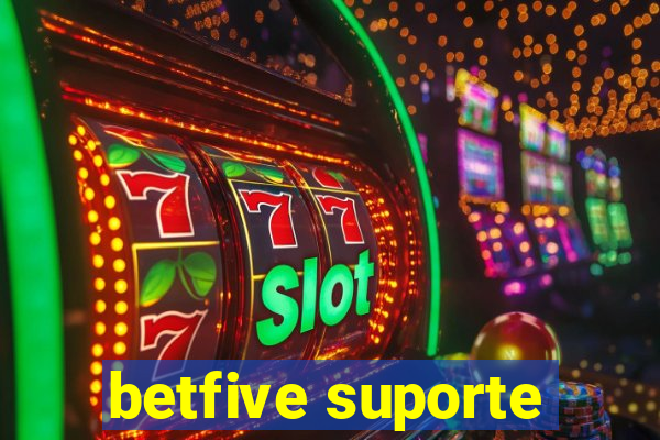 betfive suporte