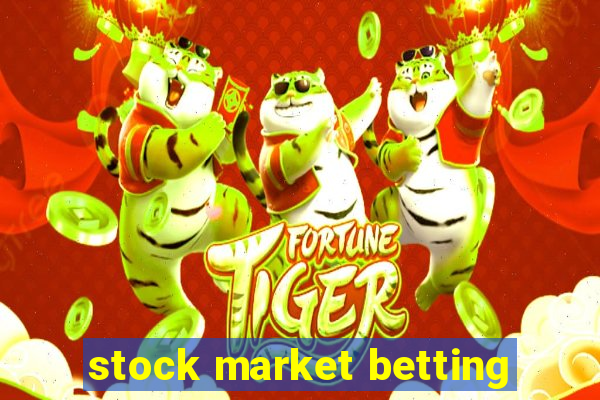 stock market betting