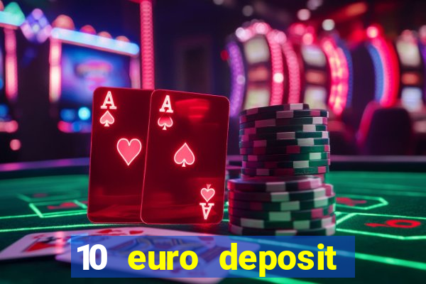 10 euro deposit casino ireland