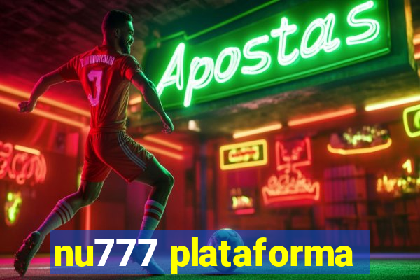 nu777 plataforma