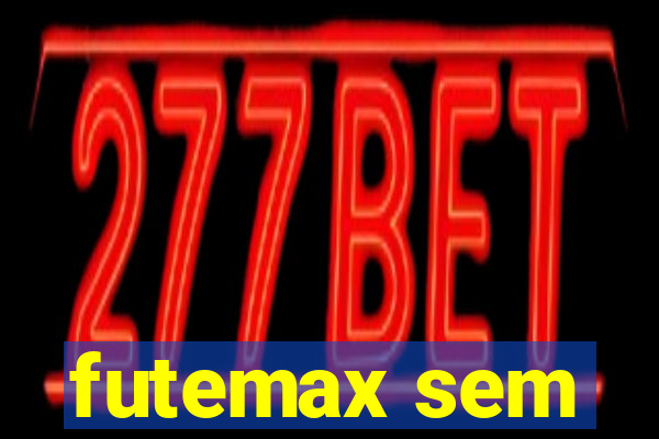 futemax sem