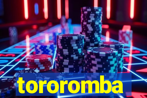 tororomba