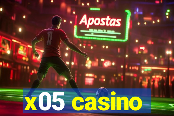 x05 casino