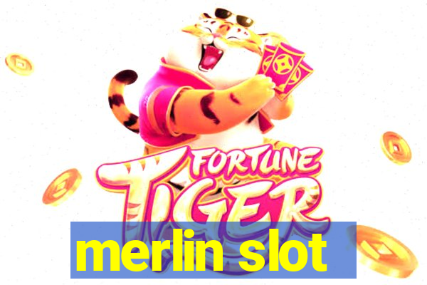 merlin slot