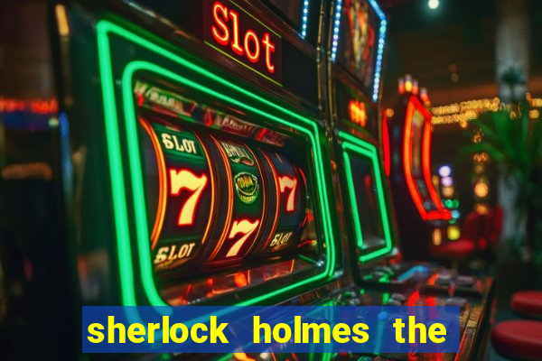 sherlock holmes the hunt for blackwood slot