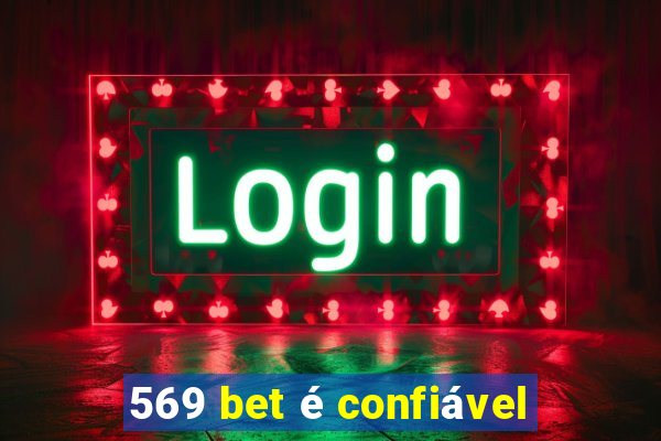 569 bet é confiável