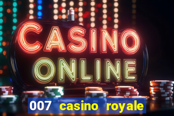 007 casino royale hd dublado