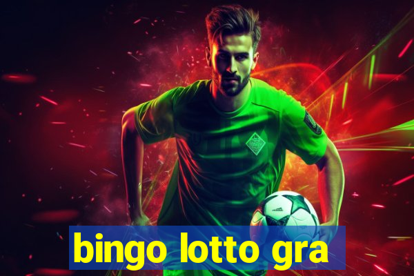 bingo lotto gra