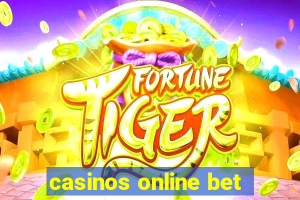 casinos online bet