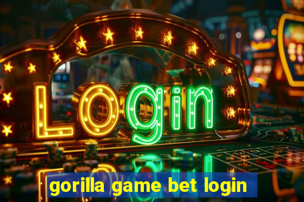 gorilla game bet login