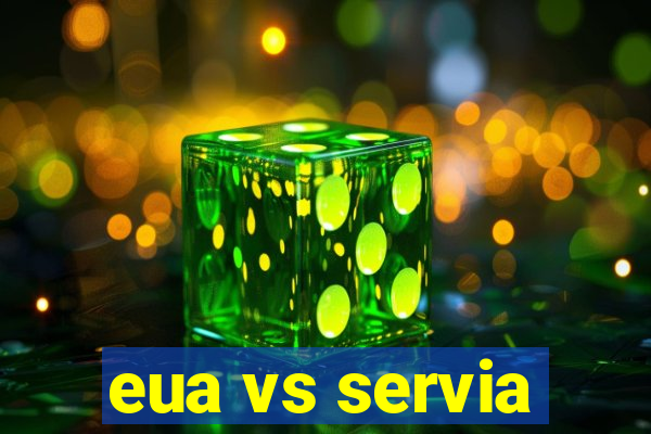 eua vs servia