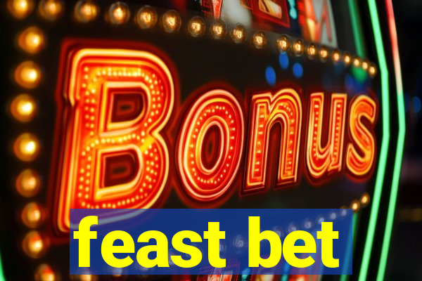 feast bet