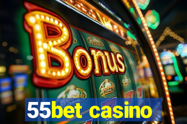 55bet casino