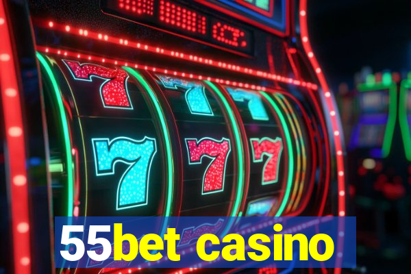 55bet casino