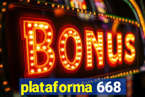 plataforma 668