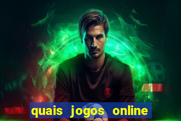 quais jogos online s?o os melhores