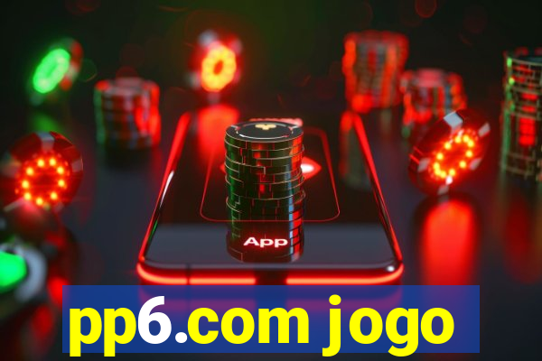 pp6.com jogo