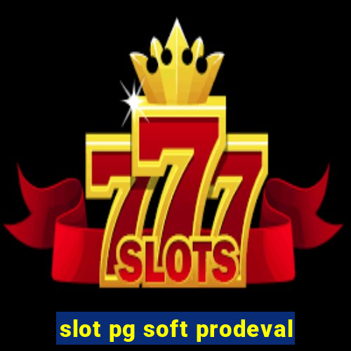 slot pg soft prodeval