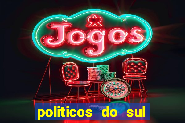 politicos do sul da bahia