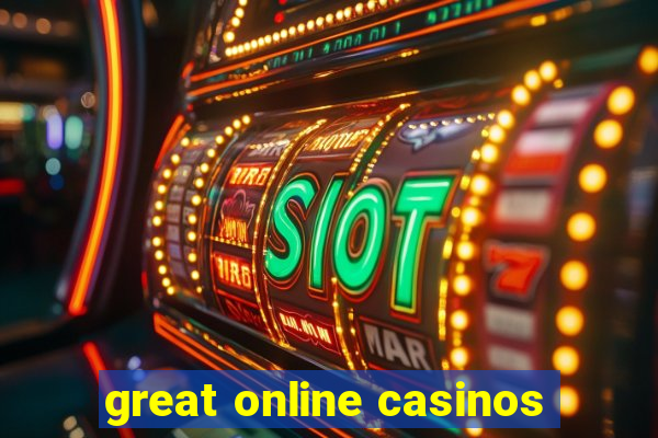 great online casinos