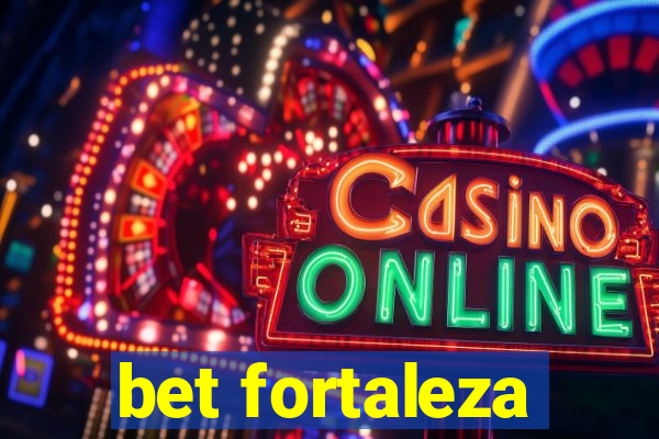 bet fortaleza