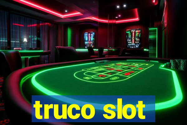 truco slot