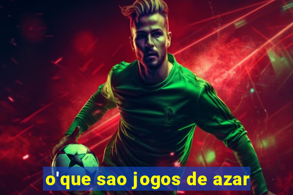 o'que sao jogos de azar