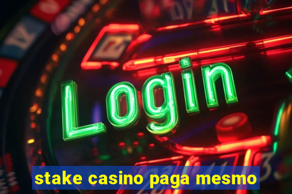 stake casino paga mesmo