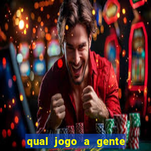 qual jogo a gente ganha dinheiro de verdade