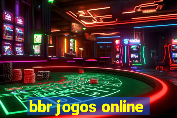 bbr jogos online