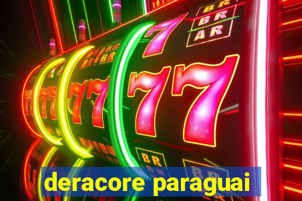 deracore paraguai