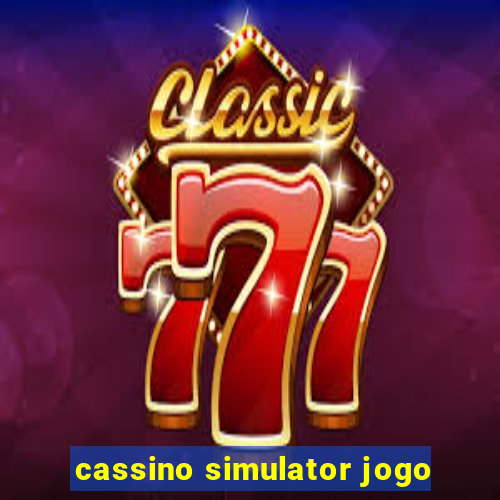 cassino simulator jogo