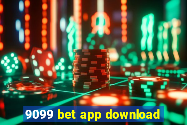 9099 bet app download